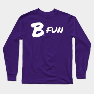 B Fun, white Long Sleeve T-Shirt